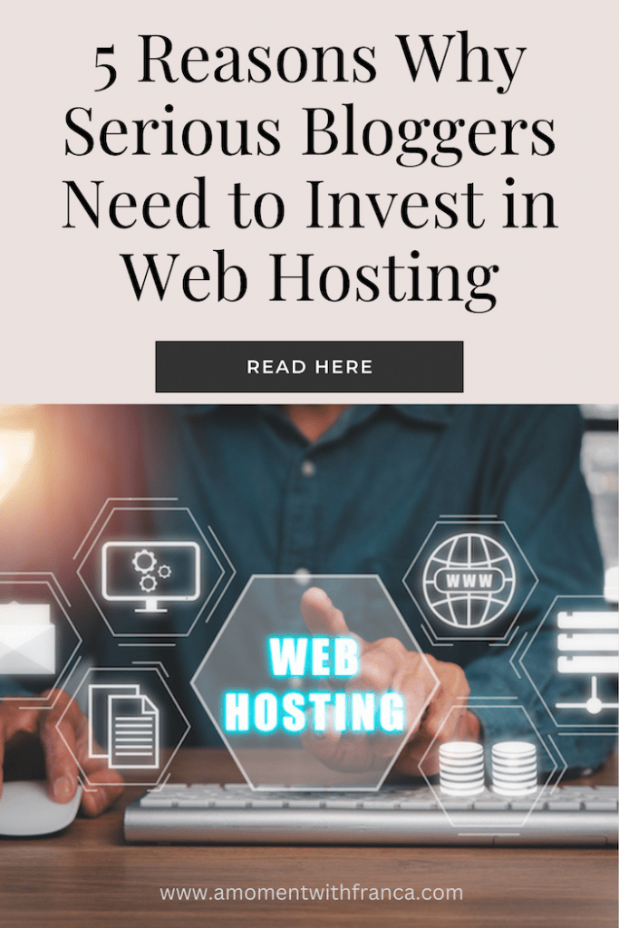 5 Reasons Why Serious Bloggers Need to Invest in Web Hosting Pinterest Pin